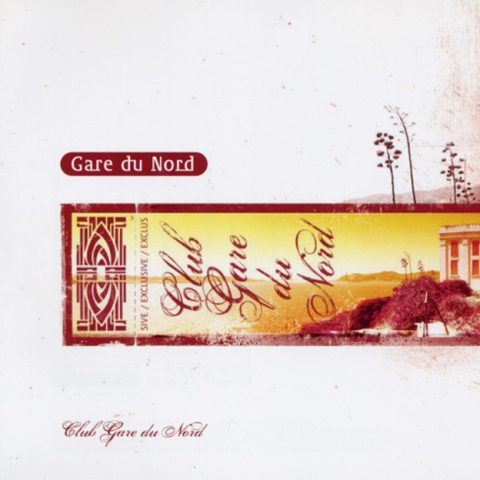 Gare du Nord - Club Gare du Nord (2005)