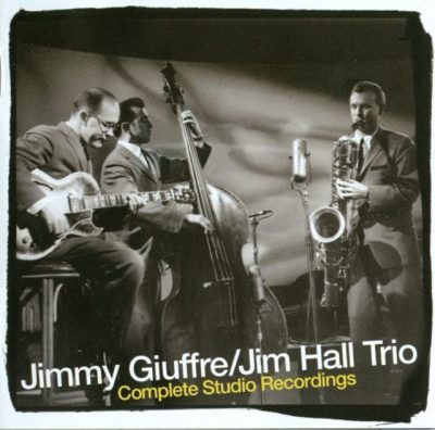 Jimmy Giuffre & Jim Hall Trio - Complete Studio Recordings (2008)