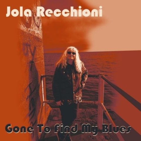 Jola Recchioni - Gone To Find My Blues (2024)