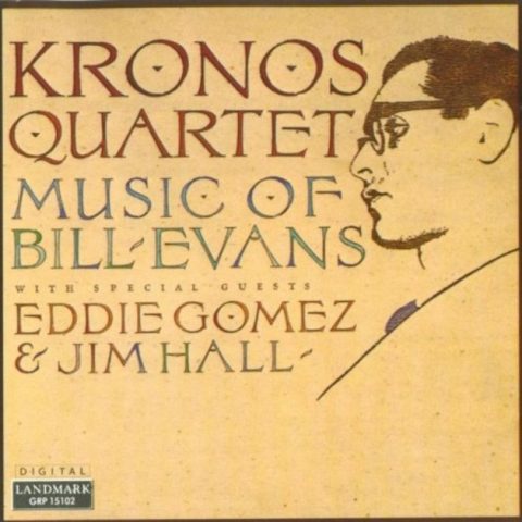 Kronos Quartet - Music of Bill Evans (1987)