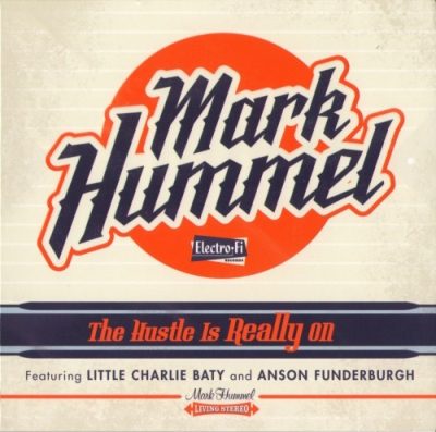Mark Hummel - The Hustle Is Really On (2014)
