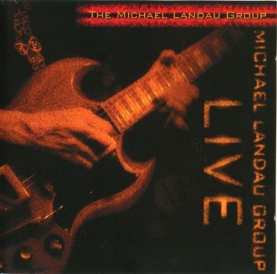 Michael Landau Group - Live (2006)