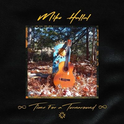 Mike Hallal - Time for a Turnaround (2025)