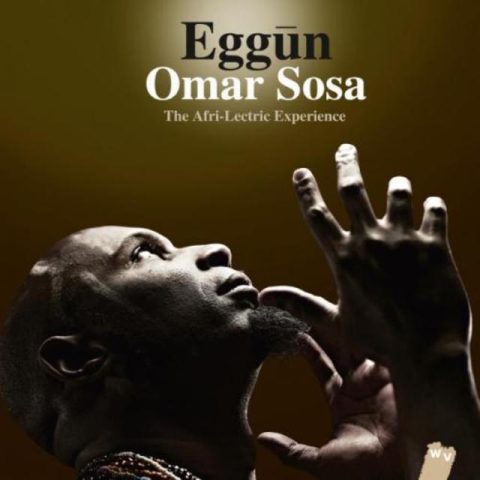 Omar Sosa - Eggun: The Afri-Lectric experience (2013)