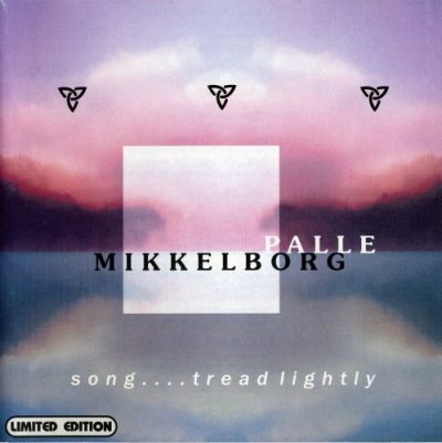 Palle Mikkelborg - Song .... Tread Lightly (2000)