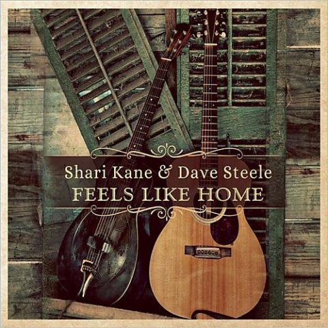 Shari Kane & Dave Steele - Feels Like Home (2015)