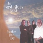 The Ford Blues Band - Another Fine Day (2003)