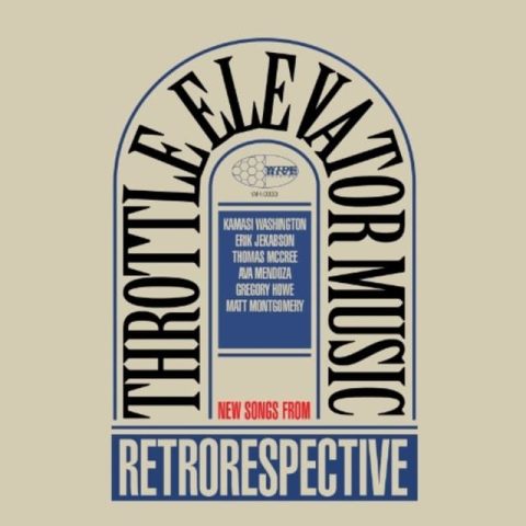 Throttle Elevator Music - Retrorespective (2017)