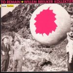 Willem Breuker Kollektief - To Remain (1989/2001)
