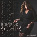 Amy Ryan Band - Brighter and Brighter (2025)
