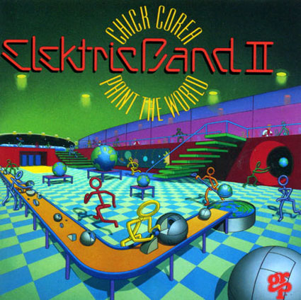 Chick Corea Elektric Band II - Paint The World (1993)
