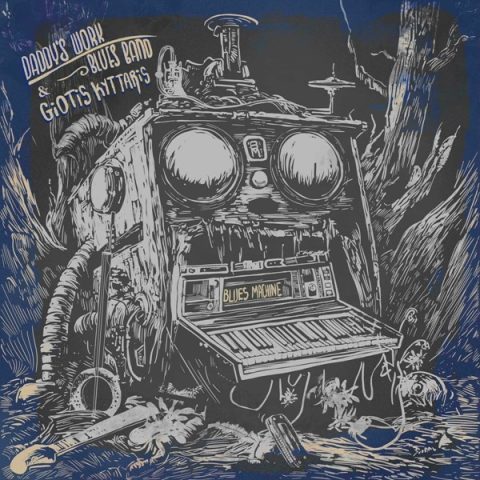 Daddy's Work Blues Band & Giotis Kyttaris - Blues Machine (2024)