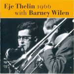 Eje Thelin - 1966 with Barnet Wilen (2003)