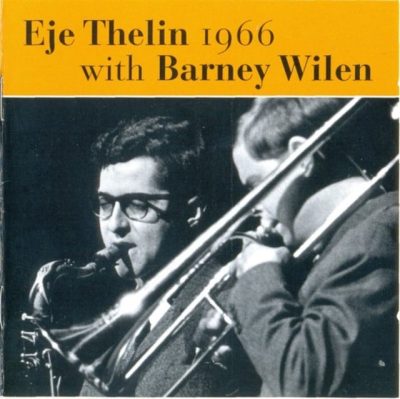 Eje Thelin - 1966 with Barnet Wilen (2003)