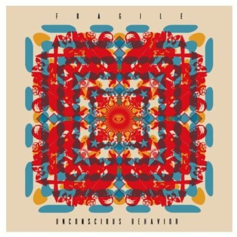 Fragile - Unconscious Behavior (2011)