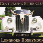 Gentlemen's Blues Club - Longhorn Honeymoon (2007)