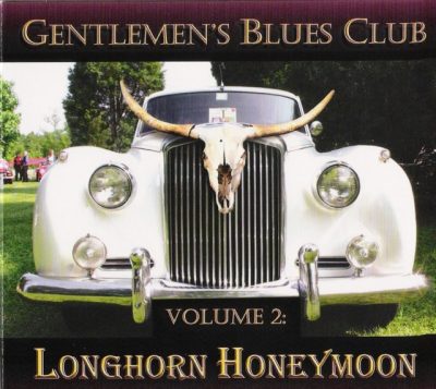 Gentlemen's Blues Club - Longhorn Honeymoon (2007)