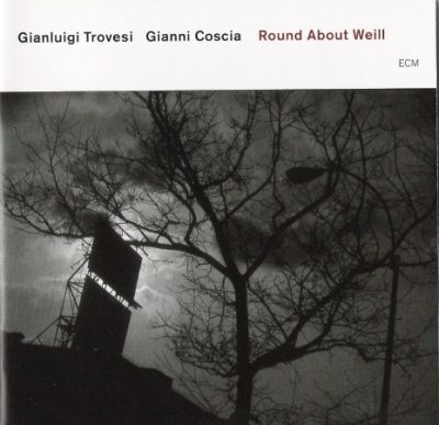 Gianluigi Trovesi and Gianni Coscia - Round About Weill (2004)