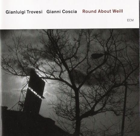 Gianluigi Trovesi and Gianni Coscia - Round About Weill (2004)