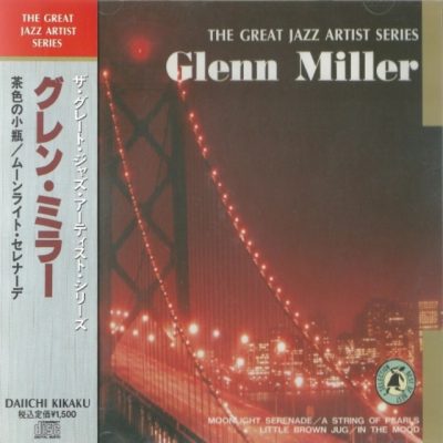 Glenn Miller - The Great Jazz Artist Series (1991)