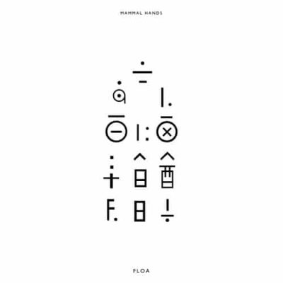 Mammal Hands - Floa (2016)