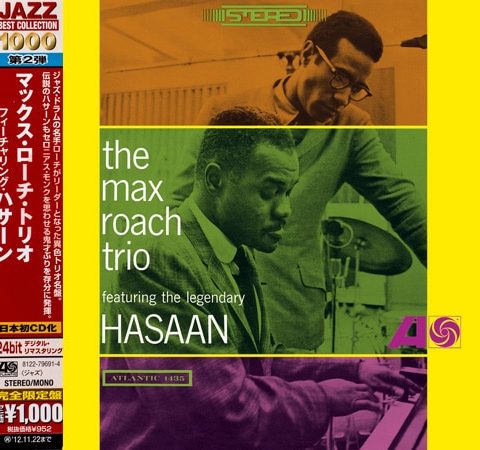 Max Roach - The Max Roach Trio Featuring The Legendary Hasaan (1965/2012)
