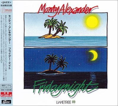Monty Alexander - Fridaynight (1985/2015)