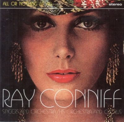 Ray Conniff - All Or Nothing At All (2012)