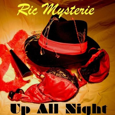 Ric Mysterie - Up All Night (2015)