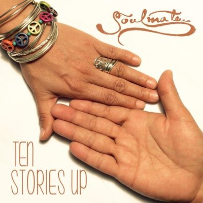 Soulmate - Ten Stories Up (2015)