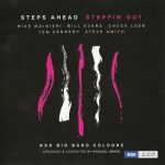 Steps Ahead / WDR Big Band Cologne - Steppin' Out (2016)