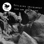 Building Instrument - Kem Som Kan Å Leve (2016)