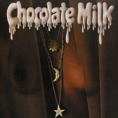 Chocolate Milk - Chocolate Milk (1976/2013)