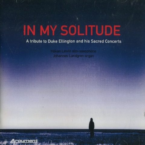 Håkan Lewin & Johannes Landgren - In My Solitude (1999)