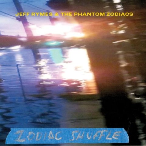 Jeff Rymes & The Phantom Zodiacs - Zodiac Shuffle (2025)