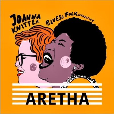 Joanna Knitter Blues & Folk Connection - Aretha (2020)