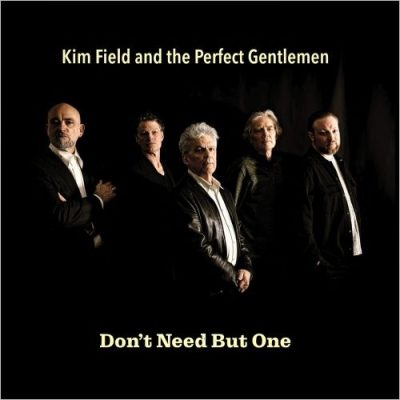 Kim Field & The Perfect Gentlemen - Don't Need But One (2025)