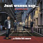 Lol Goodman Band - Just Wanna Say.... (Deluxe Edition) (2017)