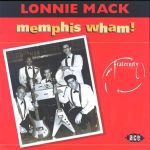 Lonnie Mack - Memphis Wham! (1999)