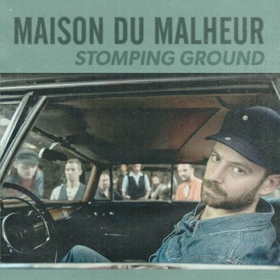 Maison Du Malheur - Stomping Ground (2015)