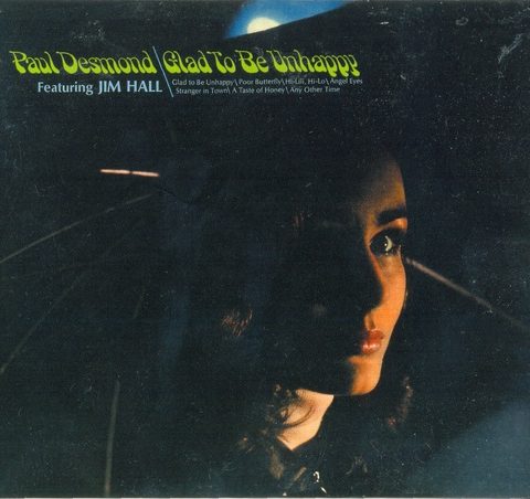 Paul Desmond - Glad To Be Unhappy (2001)