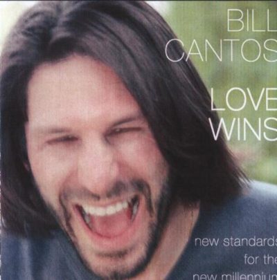 Bill Cantos - Love Wins: New Standards For The New Millenium (2011)