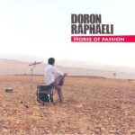 Doron Raphaeli - Horse Of Passion (2010)