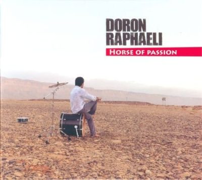 Doron Raphaeli - Horse Of Passion (2010)