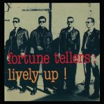 Fortune Tellers - Lively Up ! (2025)