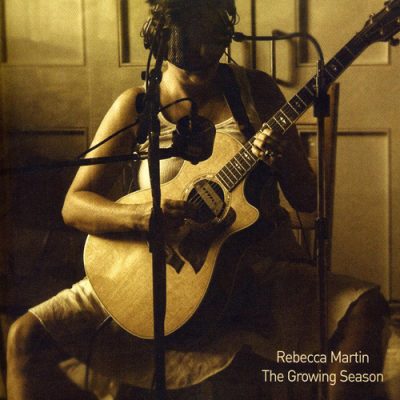 Rebecca Martin - The Growing Season (2008)