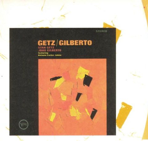 Stan Getz & Joao Gilberto - Getz/Gilberto (1962/1997)