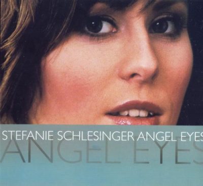 Stefanie Schlesinger - Angel Eyes (2004)