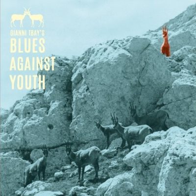 The Blues Against Youth - Gianni Tbay's Blues Against Youth (2025)