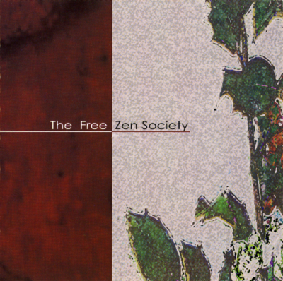 The Free Zen Society - The Free Zen Society (2007)